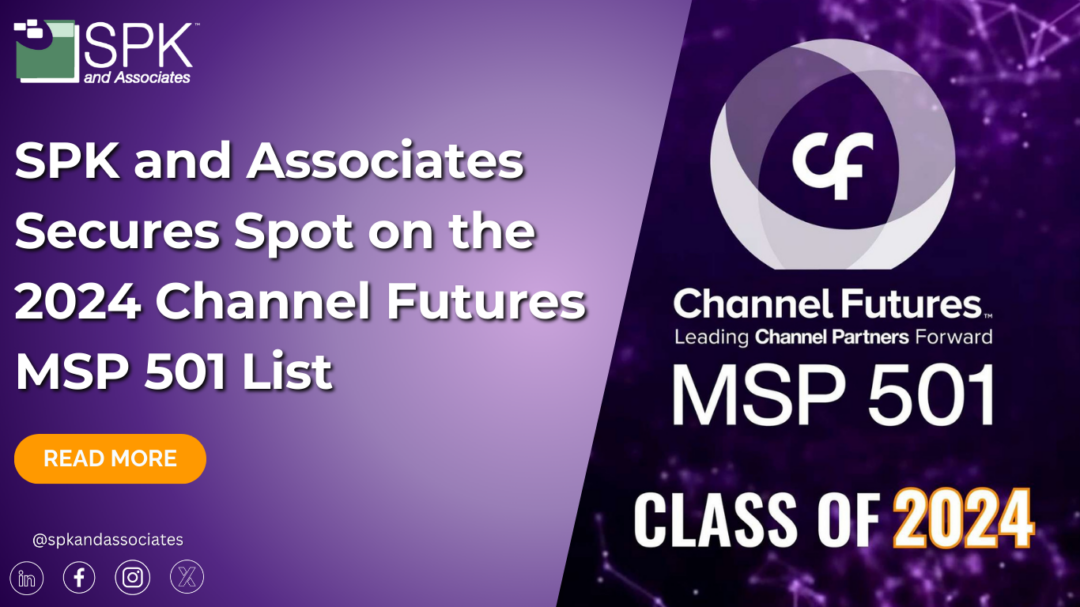 SPK and Associates Secures Spot on the 2024 Channel Futures MSP 501 List