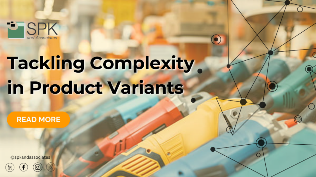 Tackling Complexity in Product Variants