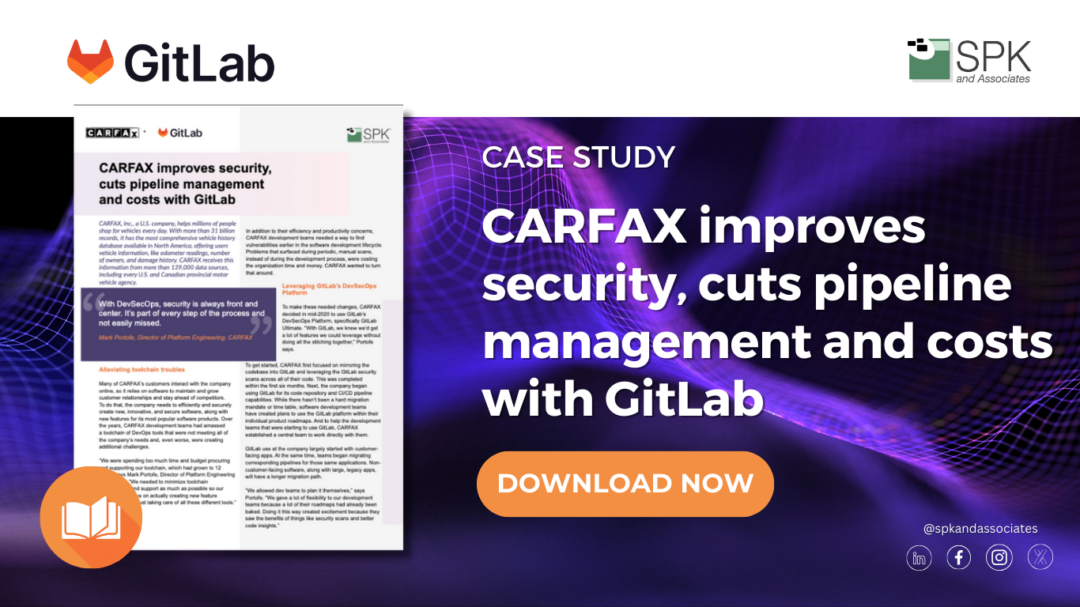 CARFAX improves security, cuts pipeline management and costs with GitLab