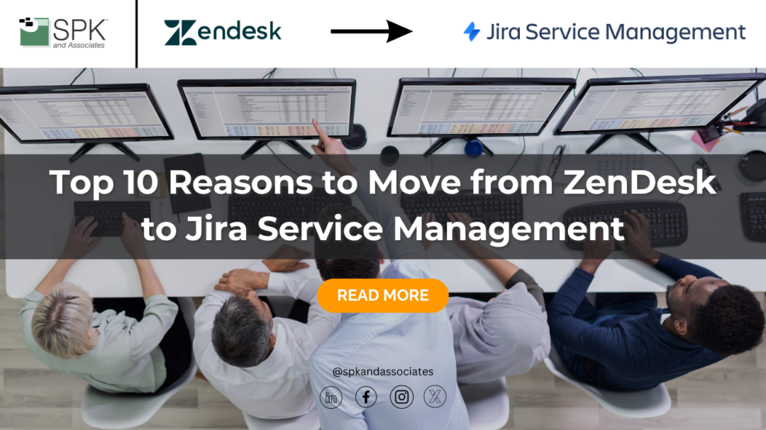 Top 10 Reasons to Move from ZenDesk to Jira Service Management