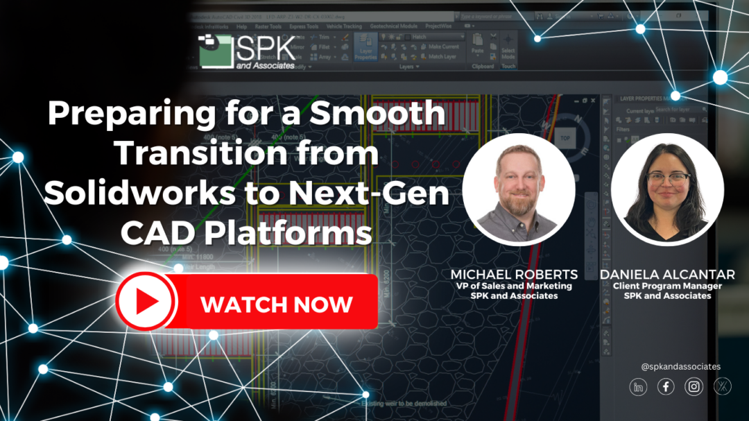 Preparing for a Smooth Transition from Solidworks to Next-Gen CAD Platforms