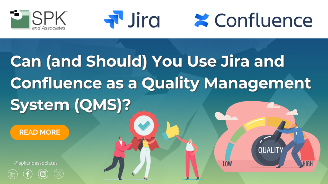 Can (and Should) You Use Jira and Confluence as a Quality Management System (QMS)?
