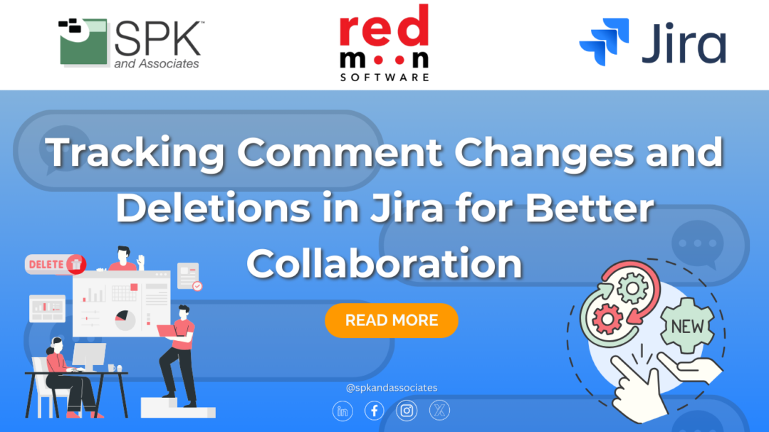 Tracking Comment Changes and Deletions in Jira for Better Collaboration