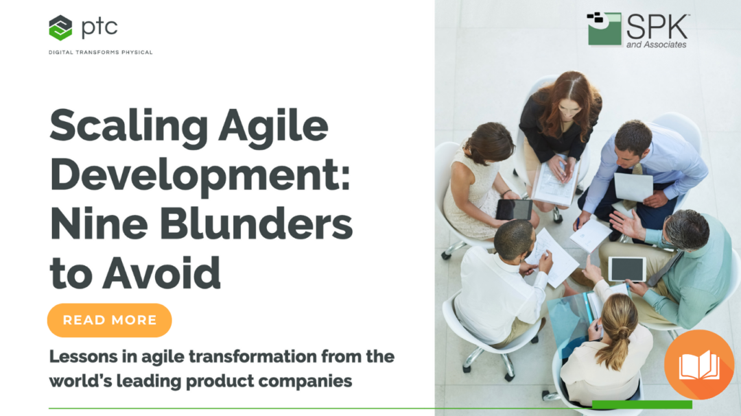 Scaling Agile Development: Nine Blunders to Avoid