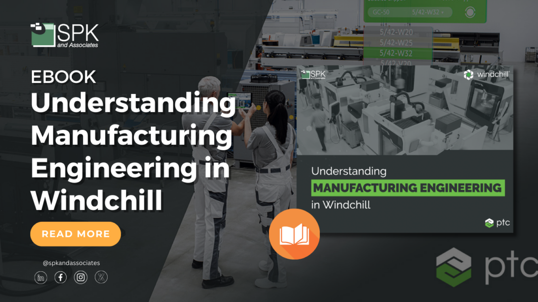 Understanding Manufacturing Engineering in Windchill