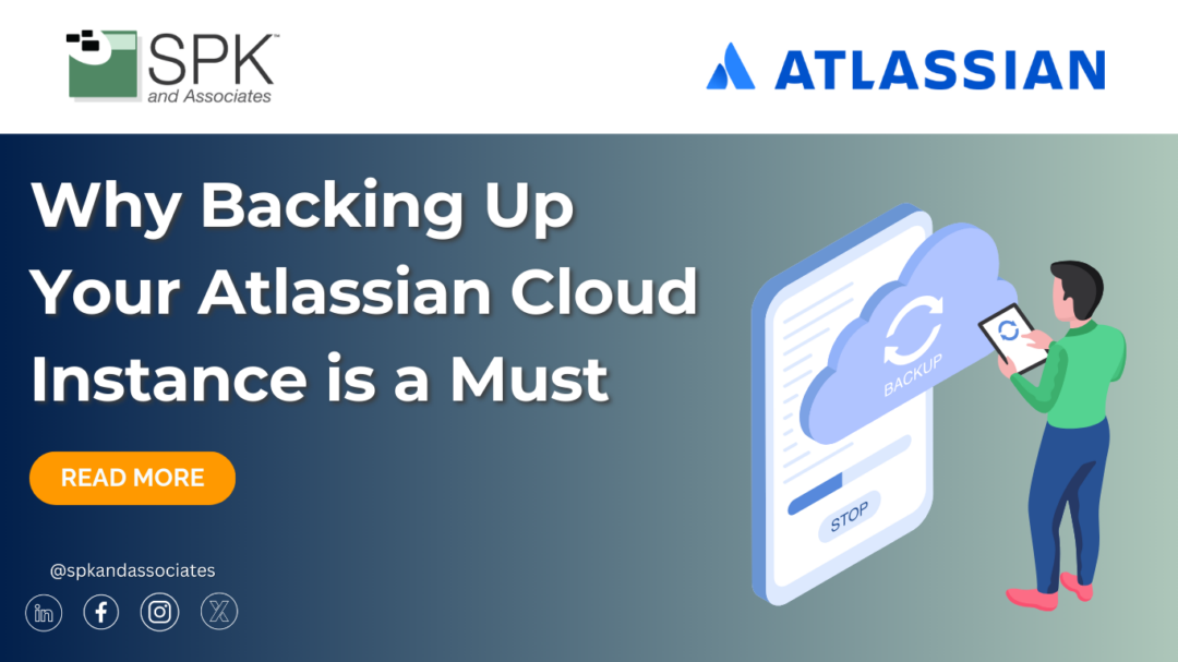 Why Backing Up Your Atlassian Cloud Instance is a Must