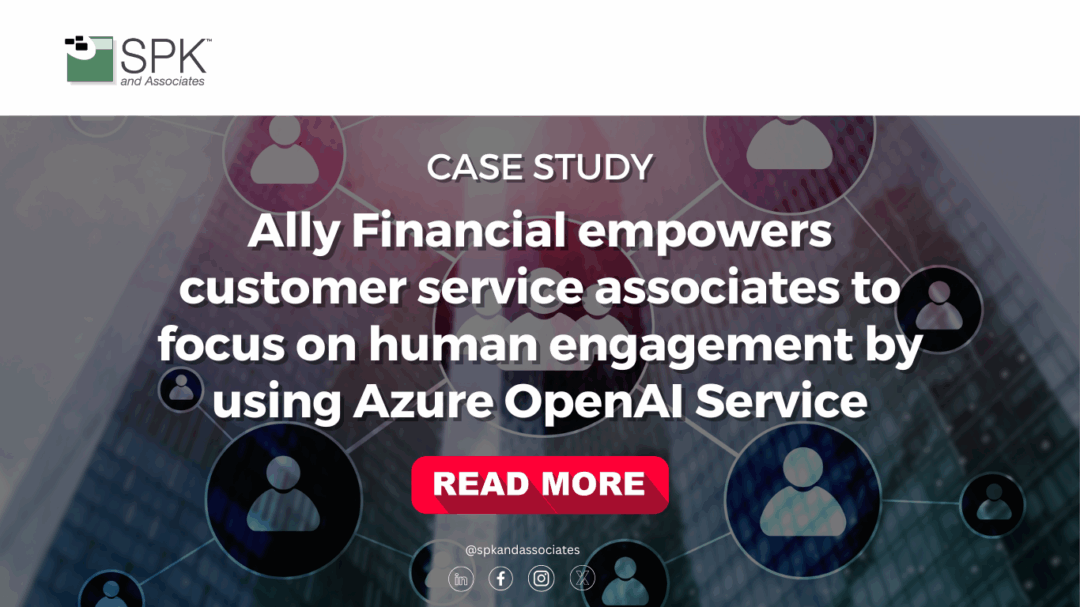 Ally Financial empowers customer service associates to focus on human engagement by using Azure OpenAI Service
