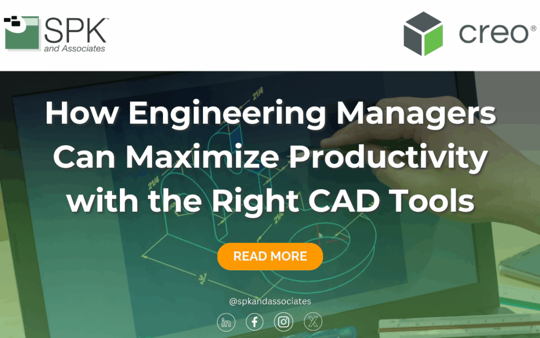 How Engineering Managers Can Maximize Productivity with the Right CAD Tools