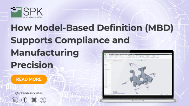 How Model-Based Definition (MBD) Supports Compliance and Manufacturing Precision