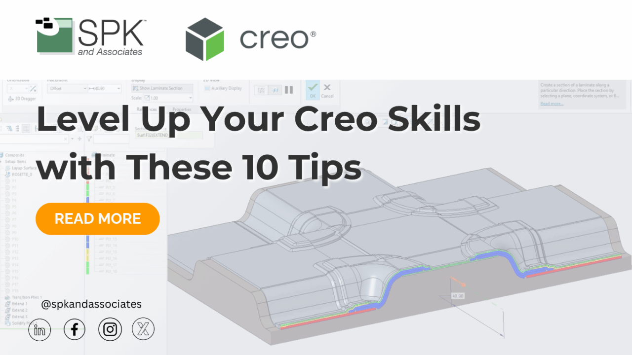 Level Up Your Creo Skills with These 10 Tips - SPK and Associates