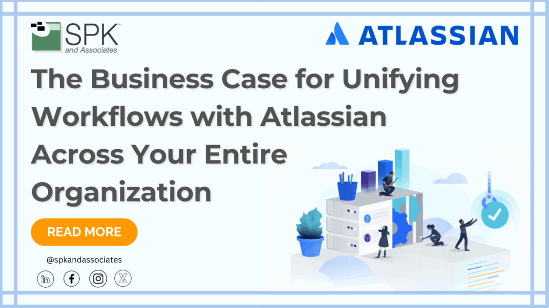 The Business Case for Unifying Workflows with Atlassian Across Your Entire Organization