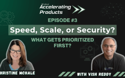 Speed, Scale, or Security? What gets prioritized first?