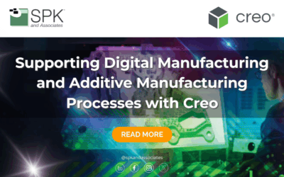 Supporting Digital Manufacturing and Additive Manufacturing Processes with Creo