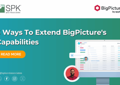 3 Ways To Extend BigPicture’s Capabilities
