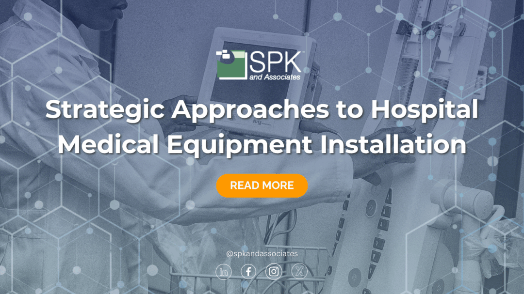 Strategic Approaches to Hospital Medical Equipment Installation