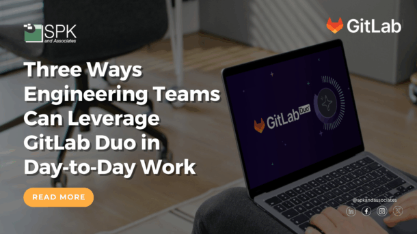 Three Ways Engineering Teams Can Leverage GitLab Duo in Day‑to‑Day Work