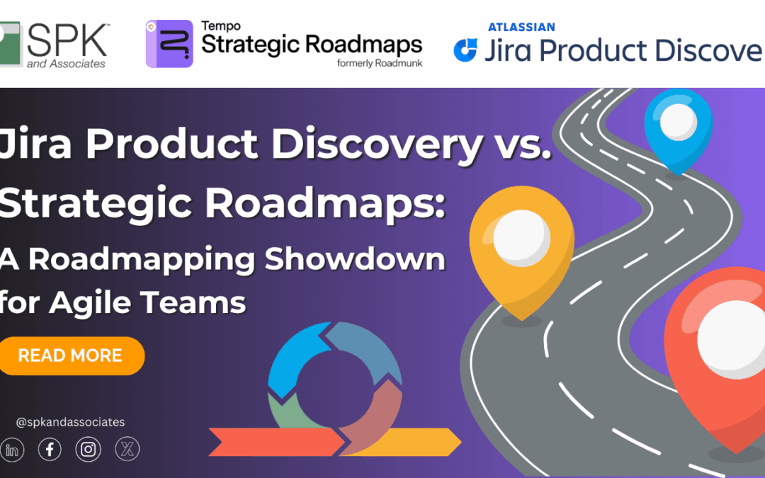 Jira Product Discovery vs. Strategic Roadmaps: A Roadmapping Showdown for Agile Teams