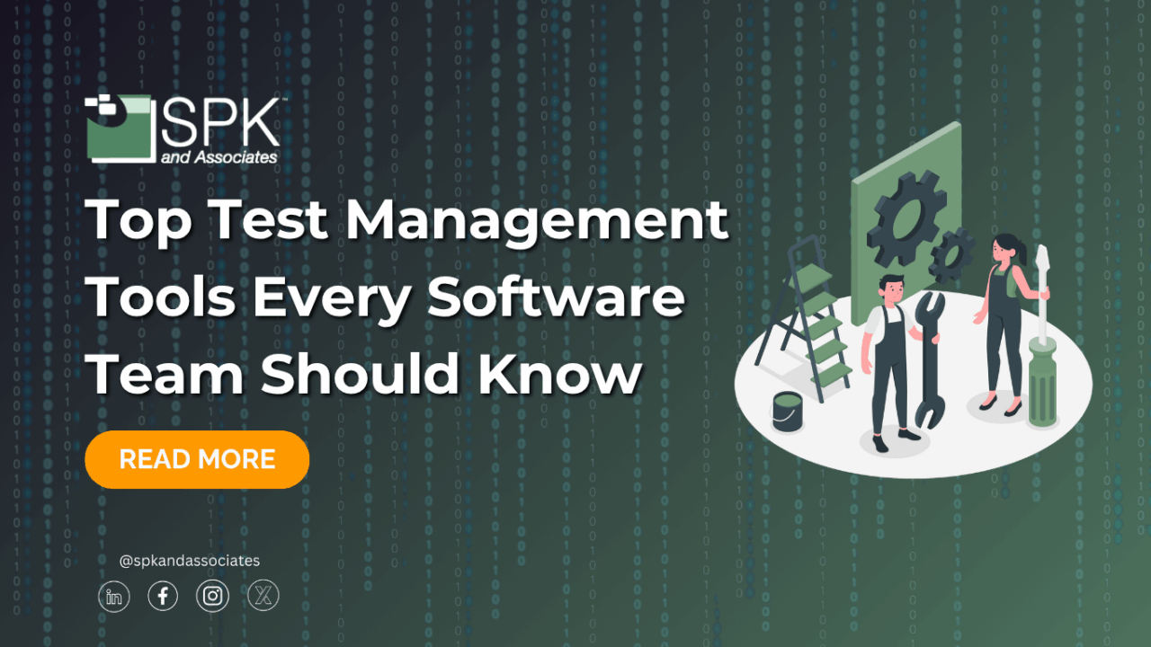 Top Test Management Tools Every Software Team Should Know - SPK and ...