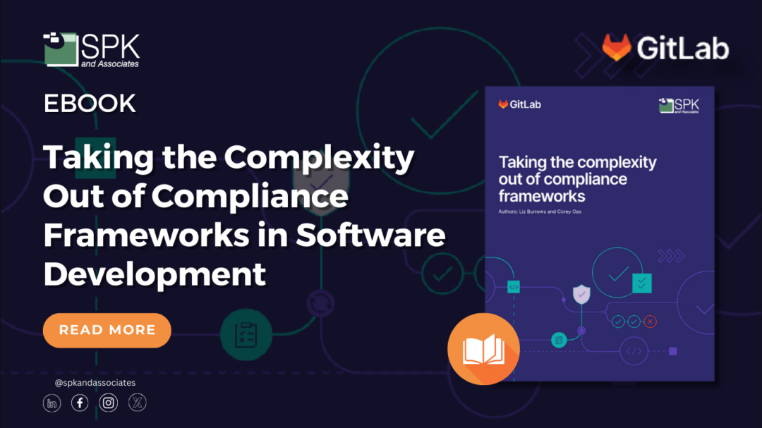 Taking the Complexity Out of Compliance Frameworks in Software Development