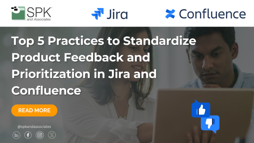 Top 5 Practices to Standardize Product Feedback and Prioritization in Jira and Confluence