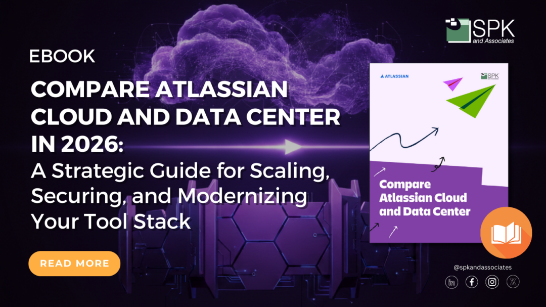 Compare Atlassian Cloud and Data Center in 2026: A Strategic Guide for Scaling, Securing, and Modernizing Your Tool Stack