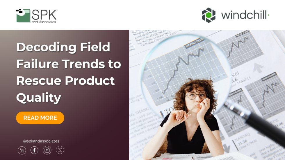 Decoding Field Failure Trends to Rescue Product Quality - SPK and ...