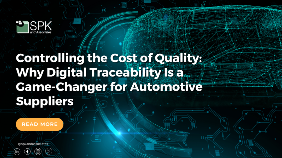 Controlling the Cost of Quality: Why Digital Traceability Is a Game-Changer for Automotive Suppliers