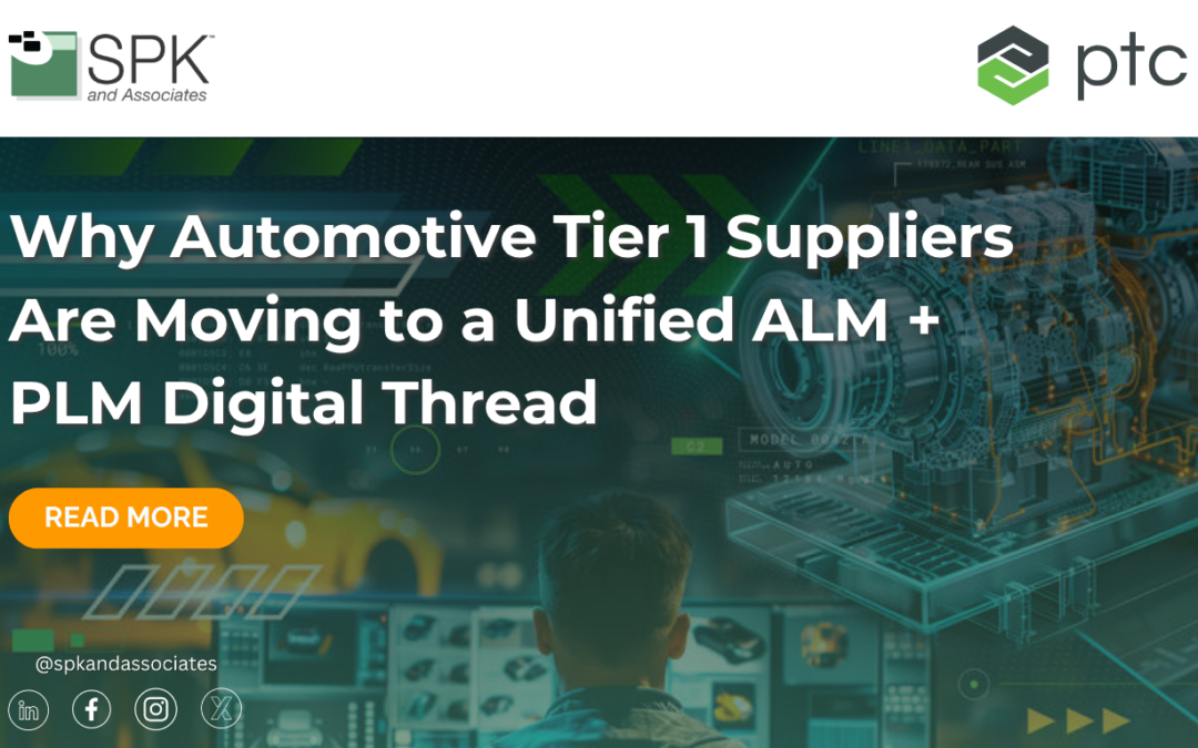 Why Automotive Tier 1 Suppliers Are Moving to a Unified ALM + PLM Digital Thread