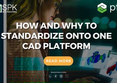 How and Why to Standardize Onto One CAD Platform