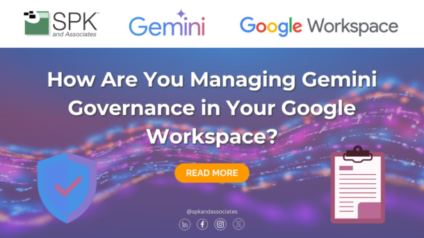 How Are You Managing Gemini Governance in Your Google Workspace?