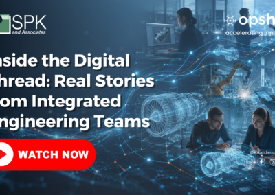 Inside the Digital Thread: Real Stories from Integrated Engineering Teams