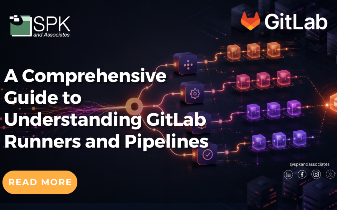 A Comprehensive Guide to Understanding GitLab Runners and Pipelines
