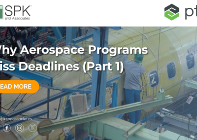 Why Aerospace Programs Miss Deadlines Part 1