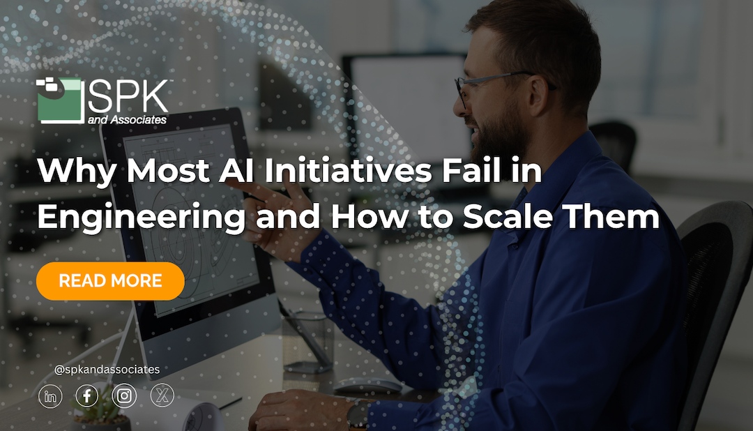 Why Most AI Initiatives Fail in Engineering and How to Scale Them