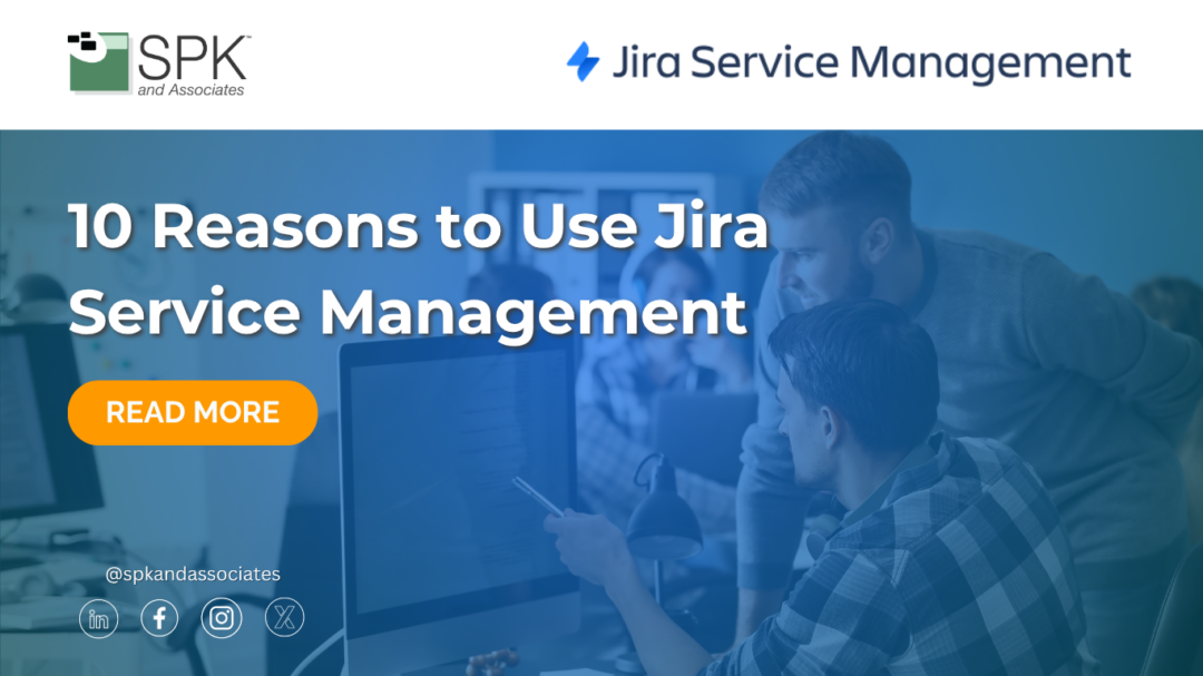 10 Reasons to Use Jira Service Management